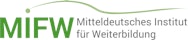 Mitteldeutsches Institut für Weiterbildung - MIFW GmbH Logo
