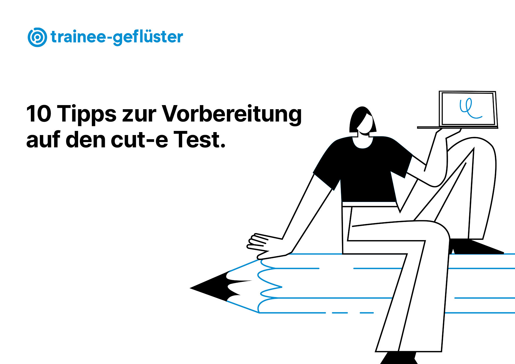 10 Tipps zur Vorbereitung auf den cut-e Test.