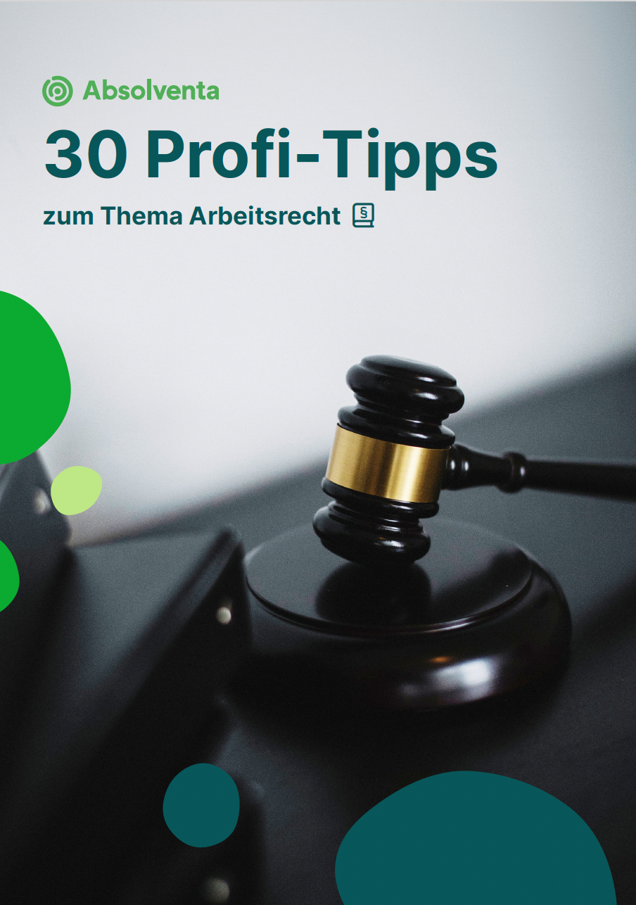 30 Profitipps zum Thema Arbeitsrecht