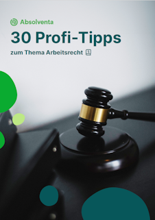 30 Profitipps zum Thema Arbeitsrecht