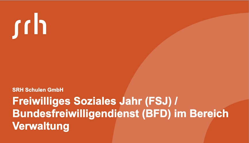 Freiwilliges Soziales Jahr (FSJ) / Bundesfreiwilligendienst (BFD) im Bereich Verwaltung