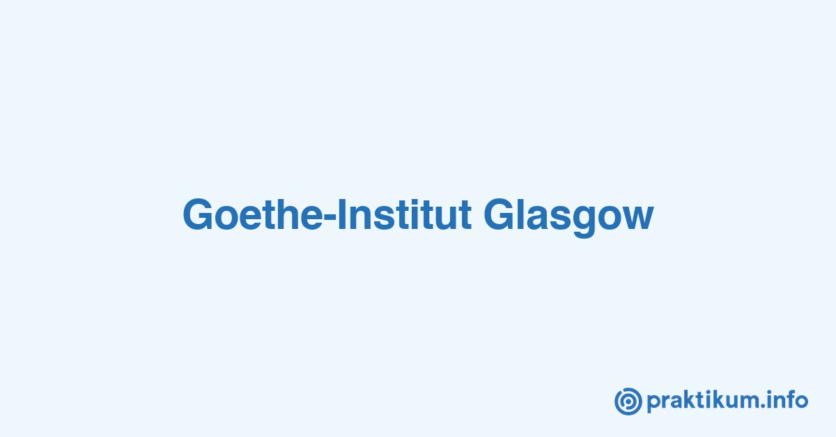 Digitales Praktikum Im Bereich Information Bibliothek Des Goethe Instituts Glasgow Goethe Institut Glasgow