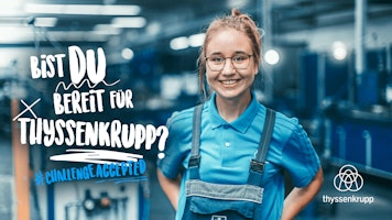 Bist du bereit für thyssenkrupp?