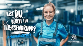 Bist du bereit für thyssenkrupp?